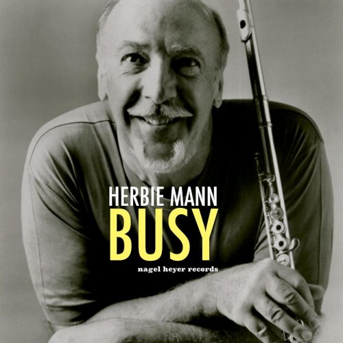 Herbie Mann - Busy (2018)