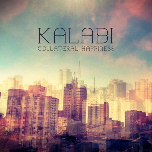 Kalabi - Collateral Happiness (2013)