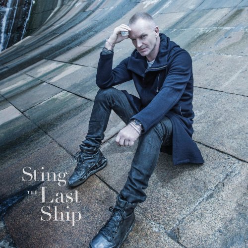 Sting - The Last Ship (Deluxe) (2013)