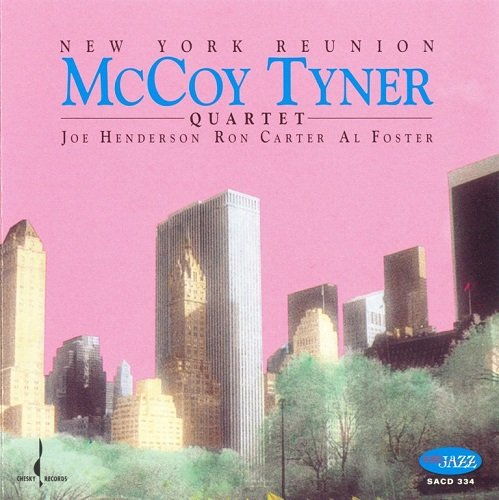 McCoy Tyner Quartet - New York Reunion (1991) [SACD]