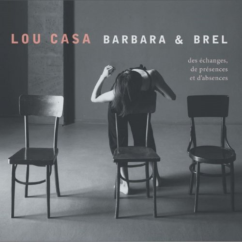 Lou Casa - Des échanges, de présences et d'absences (2020)