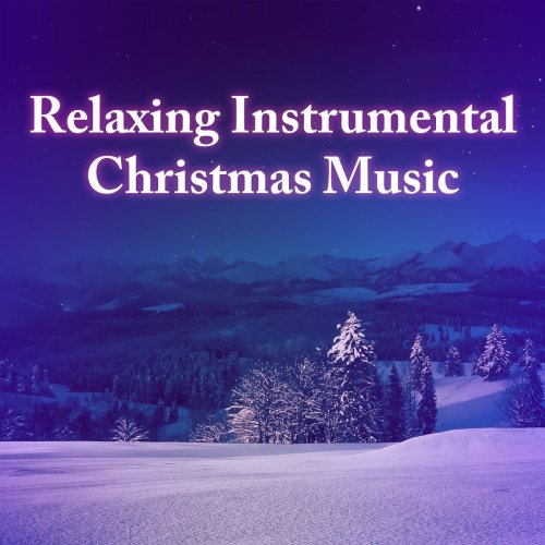 VA - Relaxing Instrumental Christmas Music (2020)