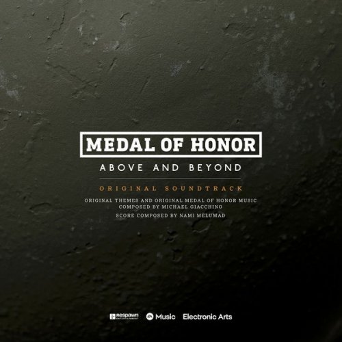 Michael Giacchino, Nami Melumad & EA Games Soundtrack - Medal of Honor: Above and Beyond (Original Soundtrack) (2020) [Hi-Res]