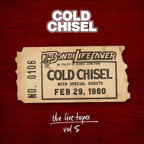 Cold Chisel - The Live Tapes Vol. 5: Live At The Bondi Lifesaver Feb 29, 1980 (2020)