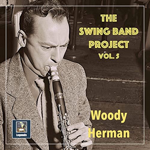 Woody Herman And His Orchestra - The Swing Band Project, Vol. 5: Woody Herman (2020 Remaster) (2020) Hi Res