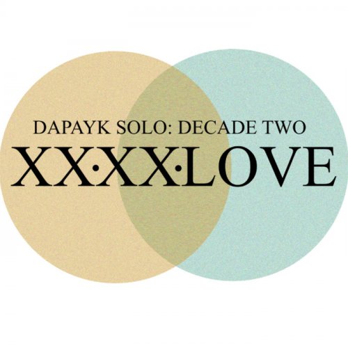 Dapayk Solo - Decade Two: 2020 Love (2020)