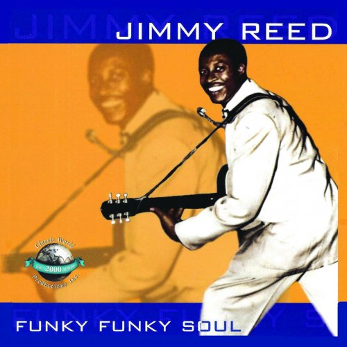 Jimmy Reed - Funky Funky Soul (2020)