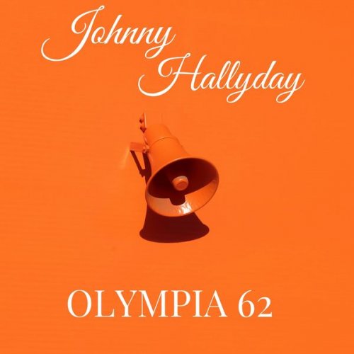 Johnny Hallyday - Johnny Hallyday - Olympia 62 (2020)