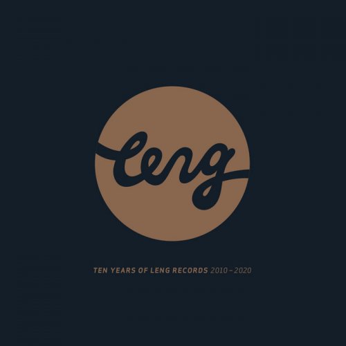 VA - Ten Years of Leng Records 2010 - 2020 (2020)