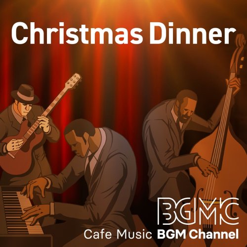 Cafe Music BGM channel - Christmas Dinner (2020)