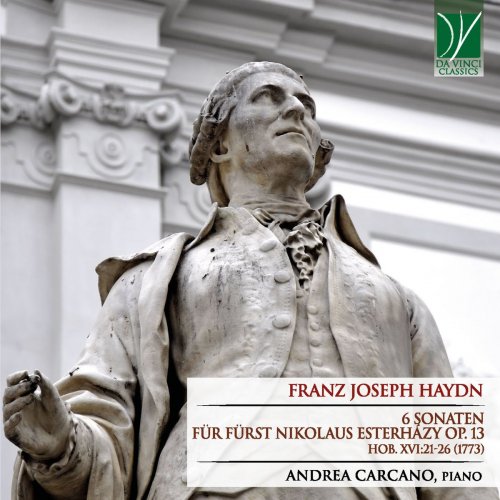 Andrea Carcano - Franz Joseph Haydn: 6 Sonaten für Fürst Nikolaus Esterházy Op. 13 - Hob. XVI_21-26 (2020)