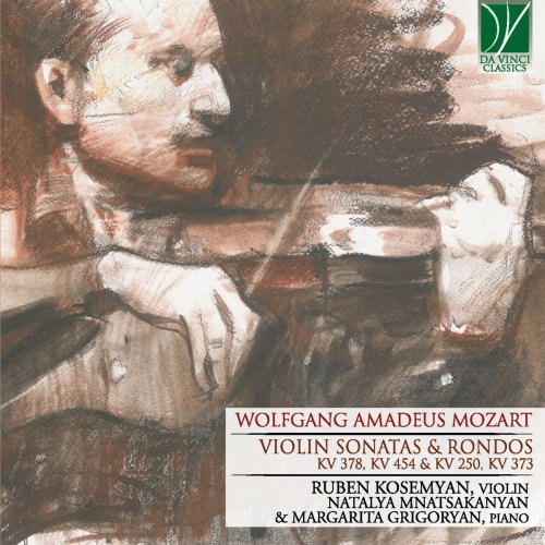 Ruben Kosemyan - Wolfgang Amadeus Mozart: Violin Sonatas & Rondos (KV 378, KV 454 & KV 250, KV 373) (2020)