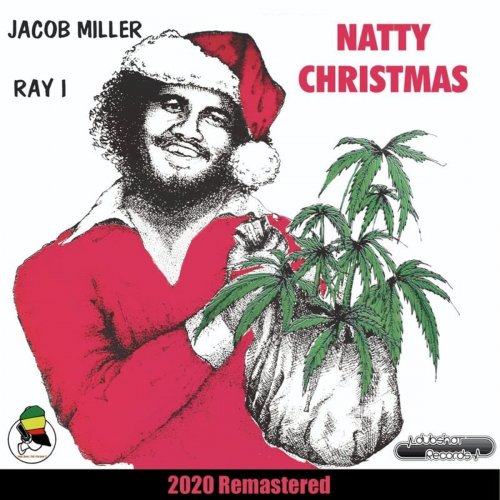 Jacob Miller, Ray I, Inner Circle - Natty Christmas (2020 Remastered) (2020)