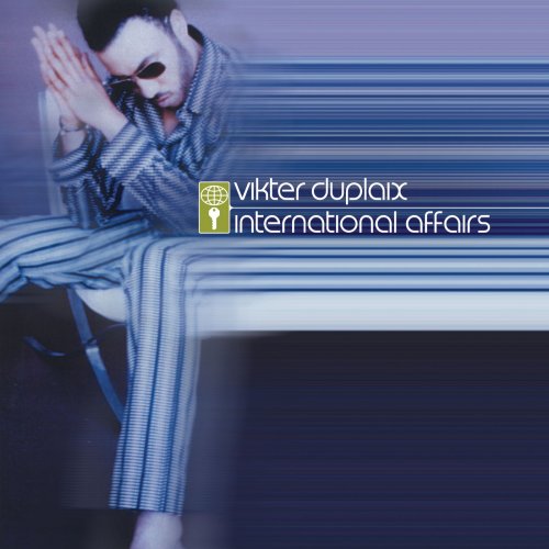 Vikter Duplaix - International Affairs (2002) flac