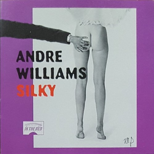 Andre Williams - Silky (1998)