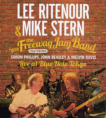 Lee Ritenour & Mike Stern With The Freeway Jam Band - Live At Blue Note Tokyo (2012) [Blu-ray]
