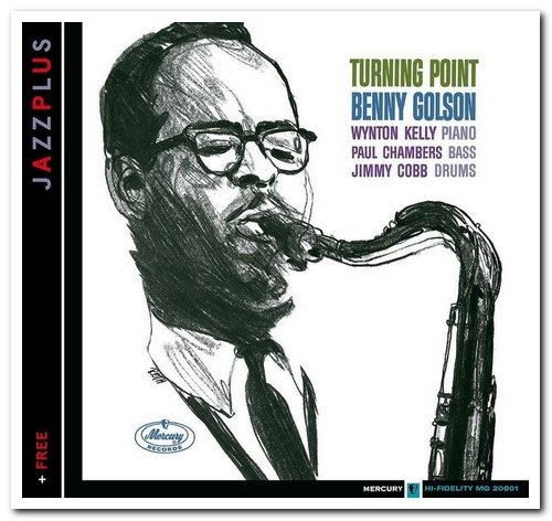 Benny Golson - Turning Point + Free [Remastered] (2013)