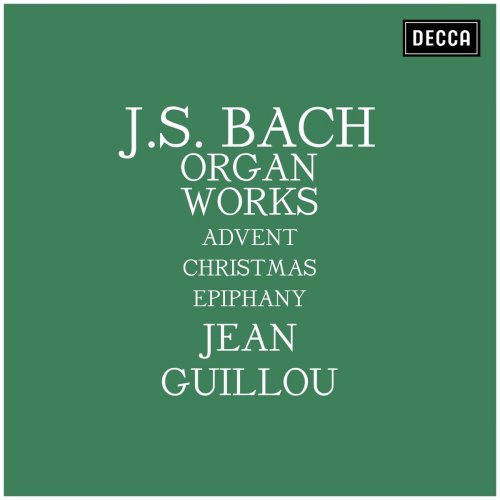 Jean Guillou - Bach: Organ Works - Advent, Christmas, Epiphany (2020)