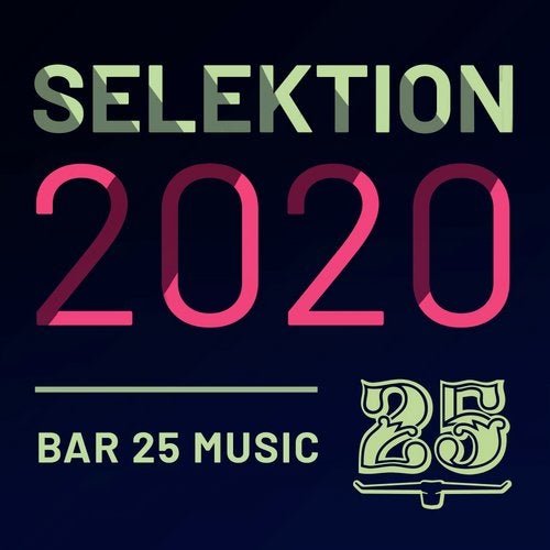 VA - Bar 25 Music: Selektion 2020 (2020)