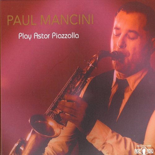 Paul Mancini - Play Astor Piazzolla (2020)