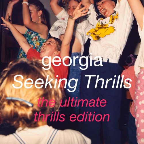 Georgia - Seeking Thrills (The Ultimate Thrills Edition) (2020)