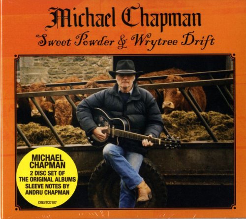 Michael Chapman - Sweet Powder & Wrytree Drift (2020) CD Rip