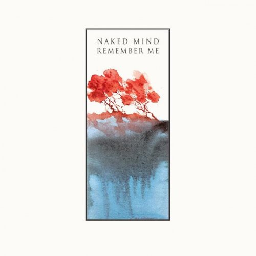 Naked Mind - Remember Me (2020)