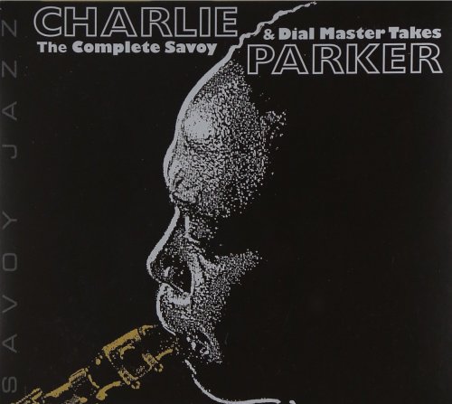 Charlie Parker - The Complete Savoy & Dial Master Takes (2002)