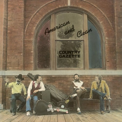 Country Gazette - American And Clean (1981)