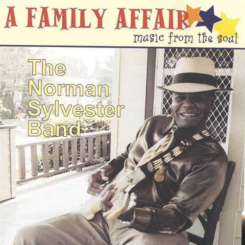 The Norman Sylvester Band - A Family Affair: Music From The Soul (2003) CD-Rip