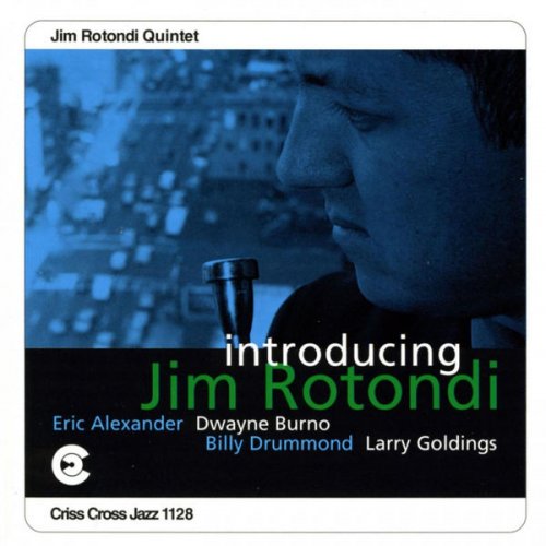Jim Rotondi - Introducing Jim Rotondi (1997/2009) FLAC