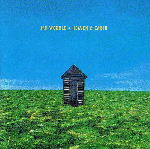 Jah Wobble - Heaven & Earth (1996)