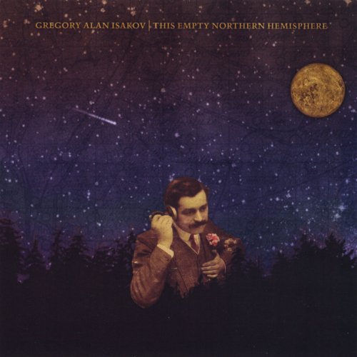 Gregory Alan Isakov - This Empty Northern Hemisphere (2009)