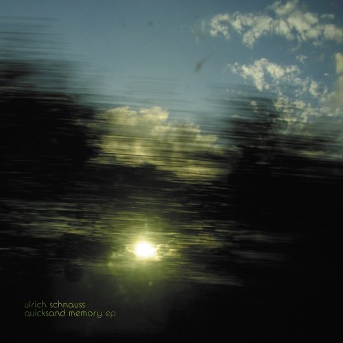 Ulrich Schnauss - Quicksand Memory EP (2007)