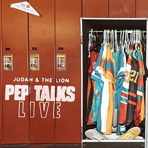 Judah & the Lion - Pep Talks Live (2020)
