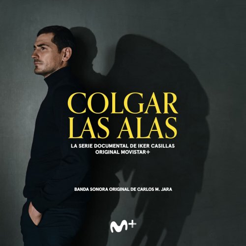 Carlos M. Jara - Colgar Las Alas (Original Soundtrack from the TV Series) (2020) [Hi-Res]