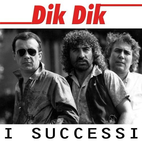 Dik Dik - I Successi (2013)