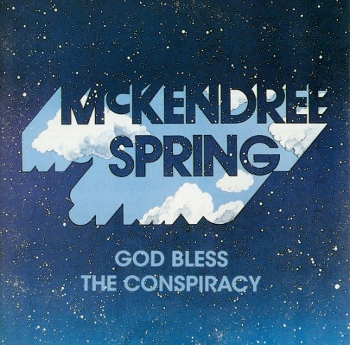 McKendree Spring - God Bless The Conspiracy (1970-73/1996)