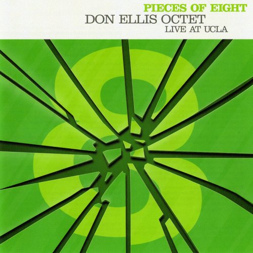 Don Ellis Octet - Pieces Of Eight: Live At UCLA (1967) [2006] CD-Rip