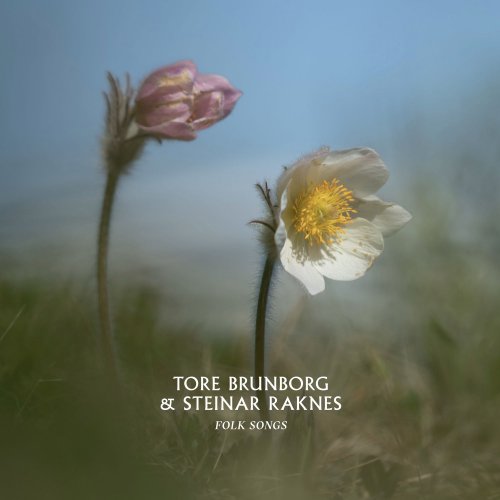 Tore Brunborg & Steinar Raknes - Folk Songs (2020) [Hi-Res]