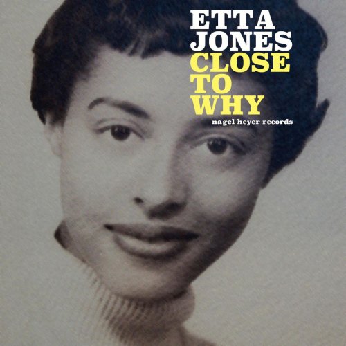 Etta Jones - Close to Why (2018)