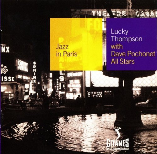 Lucky Thompson - Lucky Thompson With Dave Pochonet All Stars (1956) {Jazz in Paris №73}