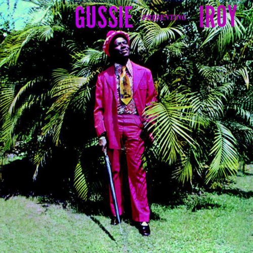 I-Roy - Gussie Presenting I-Roy (1973)
