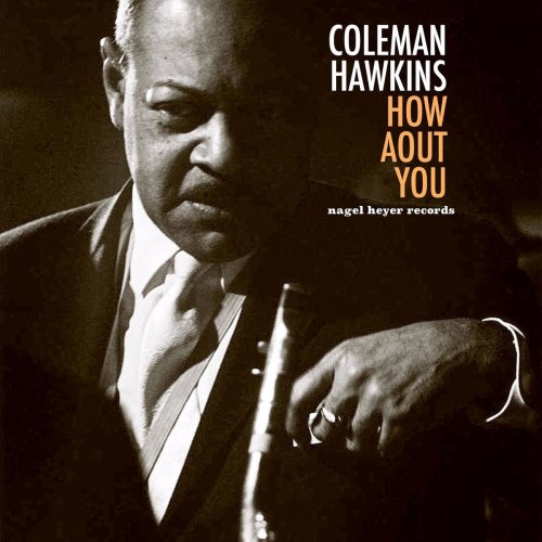 Coleman Hawkins - How About You (2018)