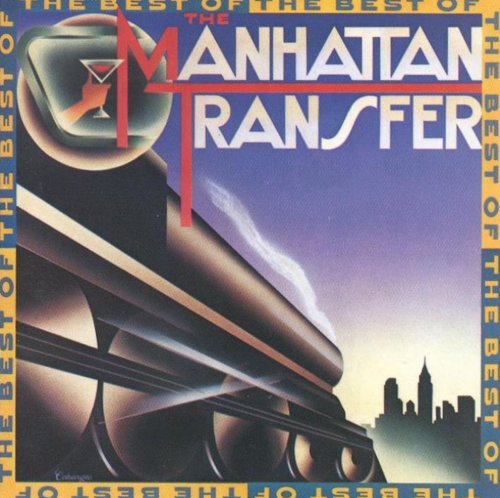The Manhattan Transfer ‎- The Best Of The Manhattan Transfer (1981) FLAC