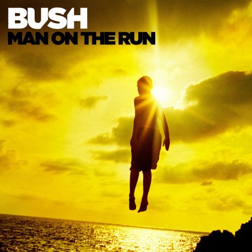 Bush - Man on the Run (Deluxe Edition) (2014)