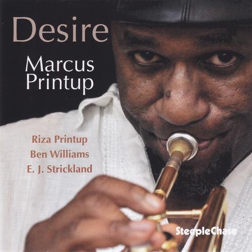 Marcus Printup - Desire (2013)