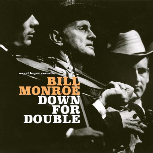 Bill Monroe - Down for Double (2018)