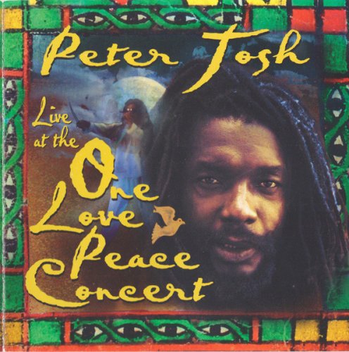 Peter Tosh - Live at the One Love and Peace Concert (2000)