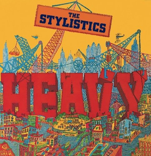 The Stylistics - Heavy (1974/2017) CD-Rip